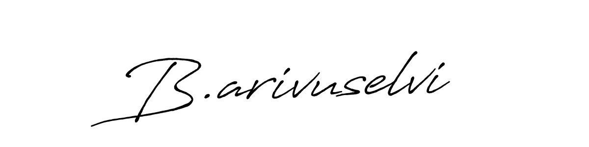 How to make B.arivuselvi signature? Antro_Vectra_Bolder is a professional autograph style. Create handwritten signature for B.arivuselvi name. B.arivuselvi signature style 7 images and pictures png