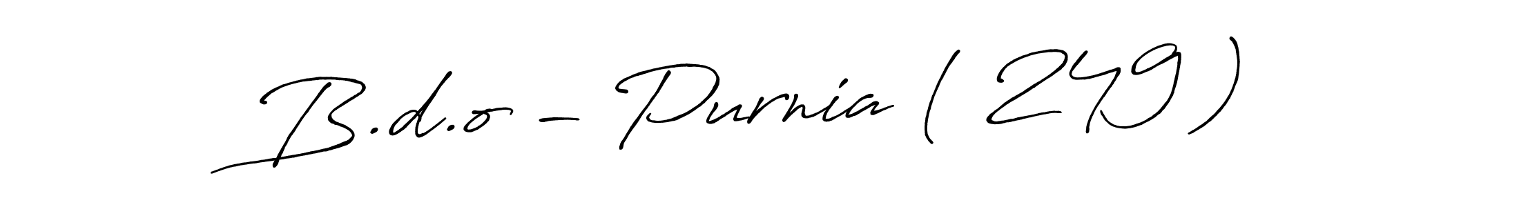 The best way (Antro_Vectra_Bolder) to make a short signature is to pick only two or three words in your name. The name B.d.o - Purnia ( 249 ) include a total of six letters. For converting this name. B.d.o - Purnia ( 249 ) signature style 7 images and pictures png