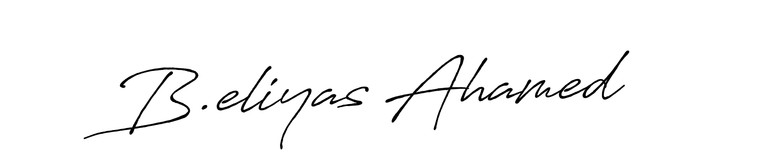 Also we have B.eliyas Ahamed name is the best signature style. Create professional handwritten signature collection using Antro_Vectra_Bolder autograph style. B.eliyas Ahamed signature style 7 images and pictures png