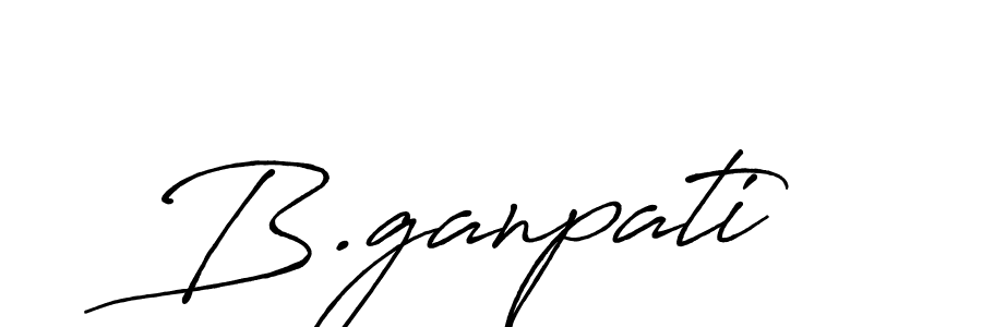 You should practise on your own different ways (Antro_Vectra_Bolder) to write your name (B.ganpati) in signature. don't let someone else do it for you. B.ganpati signature style 7 images and pictures png