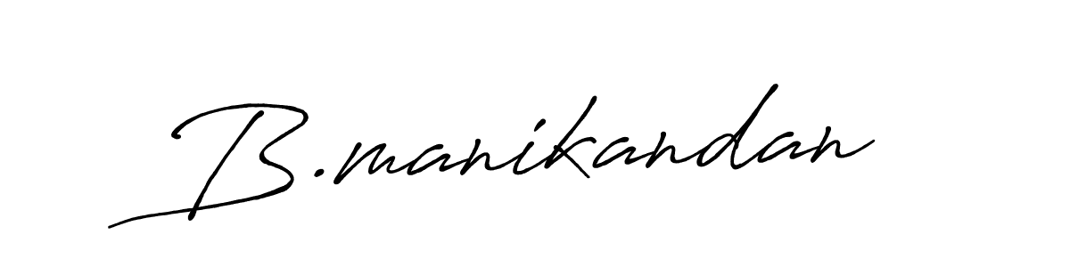 Design your own signature with our free online signature maker. With this signature software, you can create a handwritten (Antro_Vectra_Bolder) signature for name B.manikandan. B.manikandan signature style 7 images and pictures png