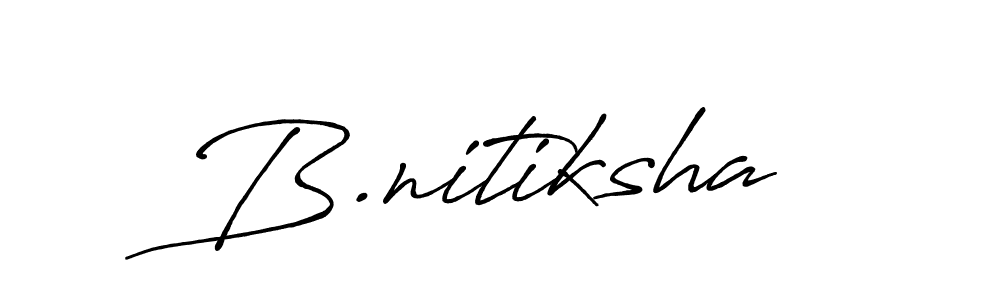 Also You can easily find your signature by using the search form. We will create B.nitiksha name handwritten signature images for you free of cost using Antro_Vectra_Bolder sign style. B.nitiksha signature style 7 images and pictures png