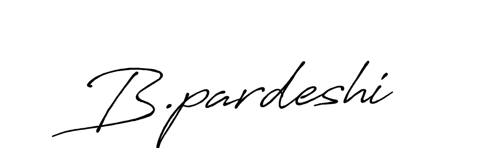 if you are searching for the best signature style for your name B.pardeshi. so please give up your signature search. here we have designed multiple signature styles  using Antro_Vectra_Bolder. B.pardeshi signature style 7 images and pictures png