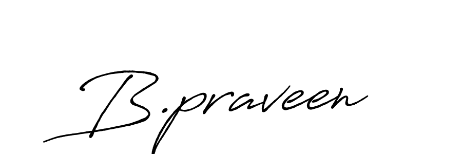 It looks lik you need a new signature style for name B.praveen. Design unique handwritten (Antro_Vectra_Bolder) signature with our free signature maker in just a few clicks. B.praveen signature style 7 images and pictures png