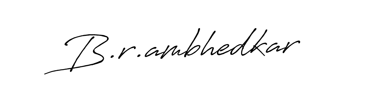 You should practise on your own different ways (Antro_Vectra_Bolder) to write your name (B.r.ambhedkar) in signature. don't let someone else do it for you. B.r.ambhedkar signature style 7 images and pictures png