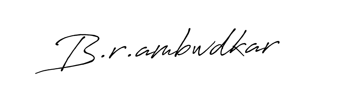 Use a signature maker to create a handwritten signature online. With this signature software, you can design (Antro_Vectra_Bolder) your own signature for name B.r.ambwdkar. B.r.ambwdkar signature style 7 images and pictures png