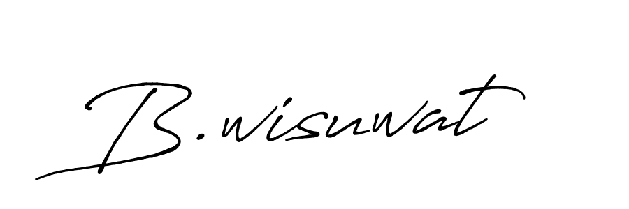 You should practise on your own different ways (Antro_Vectra_Bolder) to write your name (B.wisuwat) in signature. don't let someone else do it for you. B.wisuwat signature style 7 images and pictures png