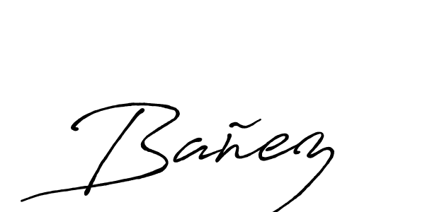 You should practise on your own different ways (Antro_Vectra_Bolder) to write your name (Bañez) in signature. don't let someone else do it for you. Bañez signature style 7 images and pictures png