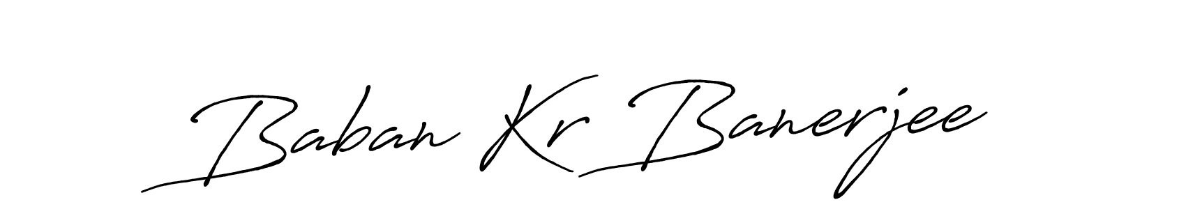 Design your own signature with our free online signature maker. With this signature software, you can create a handwritten (Antro_Vectra_Bolder) signature for name Baban Kr Banerjee. Baban Kr Banerjee signature style 7 images and pictures png