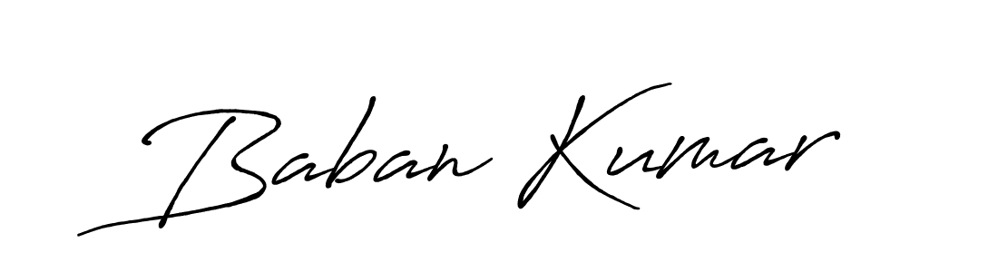 Create a beautiful signature design for name Baban Kumar. With this signature (Antro_Vectra_Bolder) fonts, you can make a handwritten signature for free. Baban Kumar signature style 7 images and pictures png