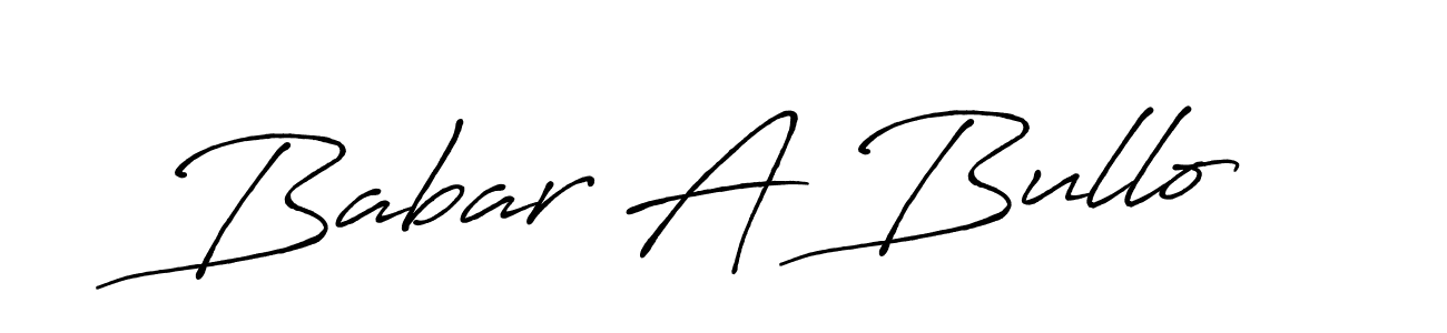 if you are searching for the best signature style for your name Babar A Bullo. so please give up your signature search. here we have designed multiple signature styles  using Antro_Vectra_Bolder. Babar A Bullo signature style 7 images and pictures png