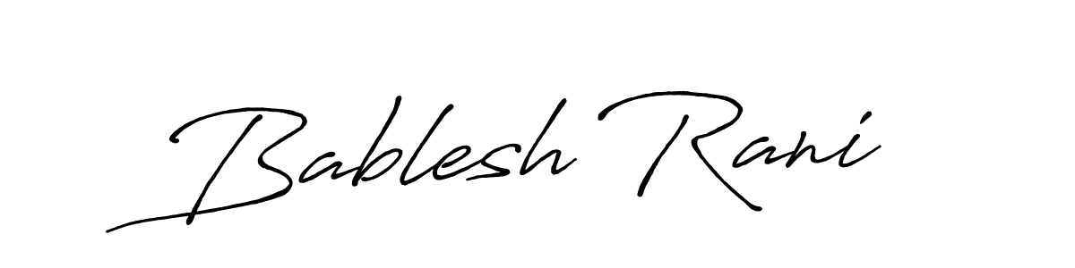Once you've used our free online signature maker to create your best signature Antro_Vectra_Bolder style, it's time to enjoy all of the benefits that Bablesh Rani name signing documents. Bablesh Rani signature style 7 images and pictures png