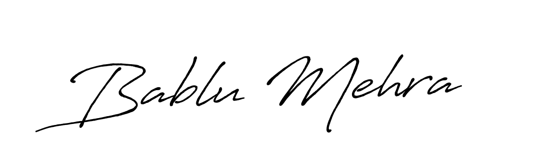 How to make Bablu Mehra signature? Antro_Vectra_Bolder is a professional autograph style. Create handwritten signature for Bablu Mehra name. Bablu Mehra signature style 7 images and pictures png