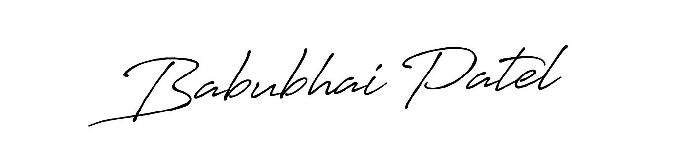 How to make Babubhai Patel name signature. Use Antro_Vectra_Bolder style for creating short signs online. This is the latest handwritten sign. Babubhai Patel signature style 7 images and pictures png