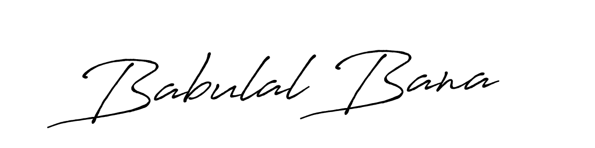 Design your own signature with our free online signature maker. With this signature software, you can create a handwritten (Antro_Vectra_Bolder) signature for name Babulal Bana. Babulal Bana signature style 7 images and pictures png