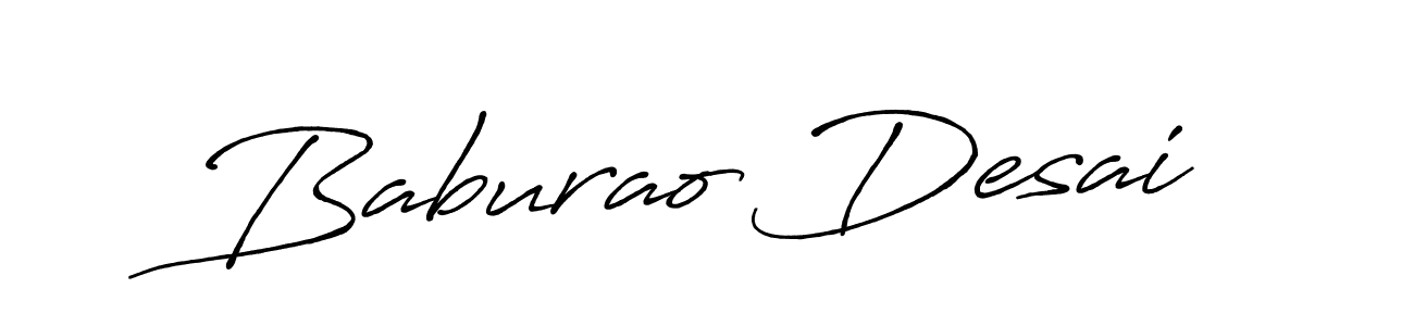 Make a beautiful signature design for name Baburao Desai. With this signature (Antro_Vectra_Bolder) style, you can create a handwritten signature for free. Baburao Desai signature style 7 images and pictures png