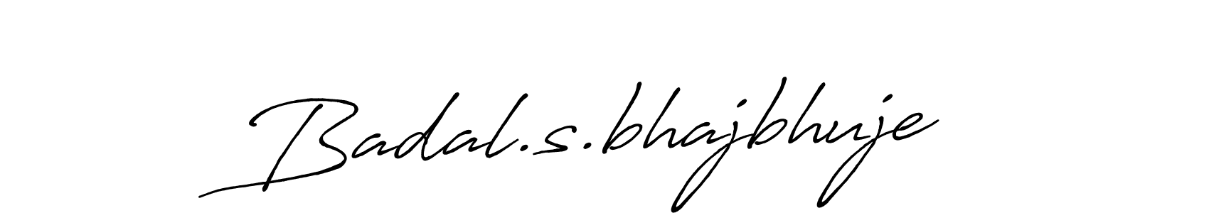 Design your own signature with our free online signature maker. With this signature software, you can create a handwritten (Antro_Vectra_Bolder) signature for name Badal.s.bhajbhuje. Badal.s.bhajbhuje signature style 7 images and pictures png