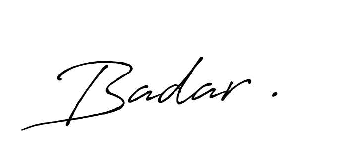 if you are searching for the best signature style for your name Badar .. so please give up your signature search. here we have designed multiple signature styles  using Antro_Vectra_Bolder. Badar . signature style 7 images and pictures png