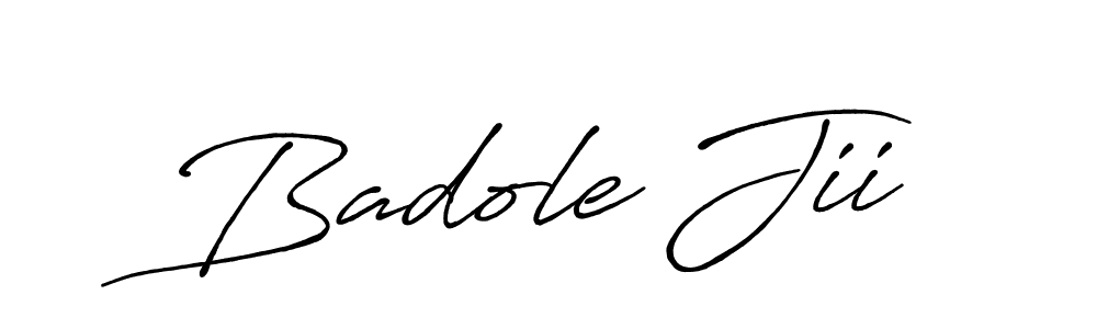 Make a beautiful signature design for name Badole Jii. With this signature (Antro_Vectra_Bolder) style, you can create a handwritten signature for free. Badole Jii signature style 7 images and pictures png