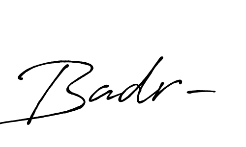 Make a beautiful signature design for name Badr-. With this signature (Antro_Vectra_Bolder) style, you can create a handwritten signature for free. Badr- signature style 7 images and pictures png