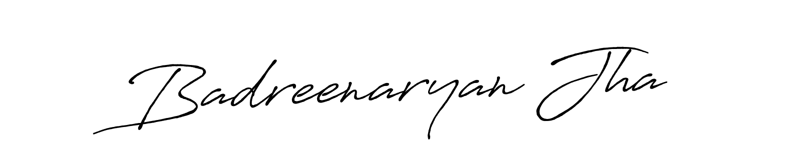 Create a beautiful signature design for name Badreenaryan Jha. With this signature (Antro_Vectra_Bolder) fonts, you can make a handwritten signature for free. Badreenaryan Jha signature style 7 images and pictures png
