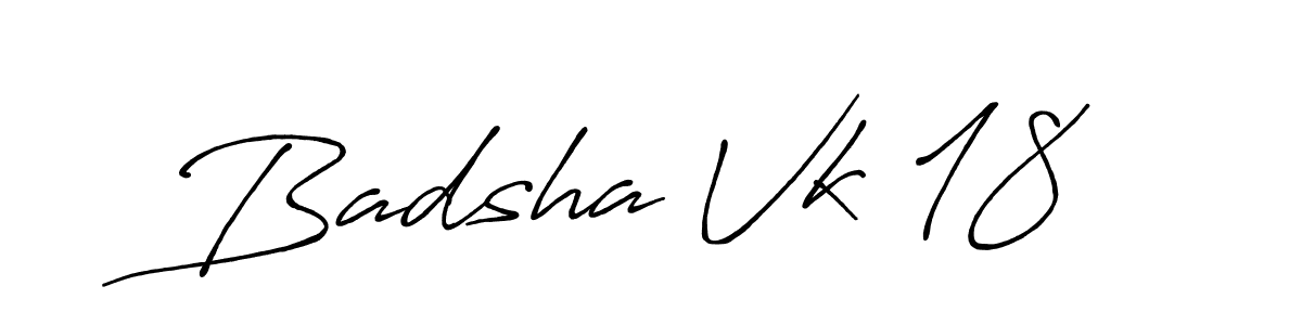 Badsha Vk 18 stylish signature style. Best Handwritten Sign (Antro_Vectra_Bolder) for my name. Handwritten Signature Collection Ideas for my name Badsha Vk 18. Badsha Vk 18 signature style 7 images and pictures png