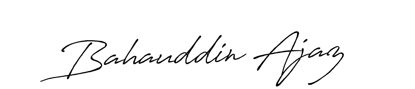 Make a beautiful signature design for name Bahauddin Ajaz. Use this online signature maker to create a handwritten signature for free. Bahauddin Ajaz signature style 7 images and pictures png