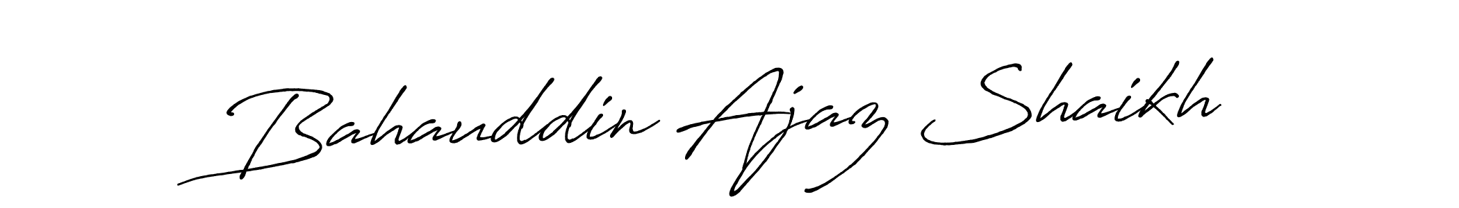 You can use this online signature creator to create a handwritten signature for the name Bahauddin Ajaz Shaikh. This is the best online autograph maker. Bahauddin Ajaz Shaikh signature style 7 images and pictures png