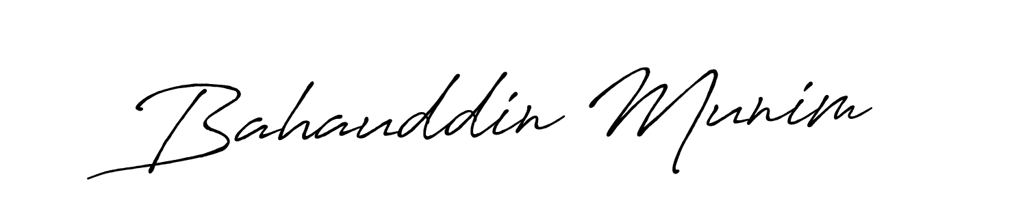 Use a signature maker to create a handwritten signature online. With this signature software, you can design (Antro_Vectra_Bolder) your own signature for name Bahauddin Munim. Bahauddin Munim signature style 7 images and pictures png