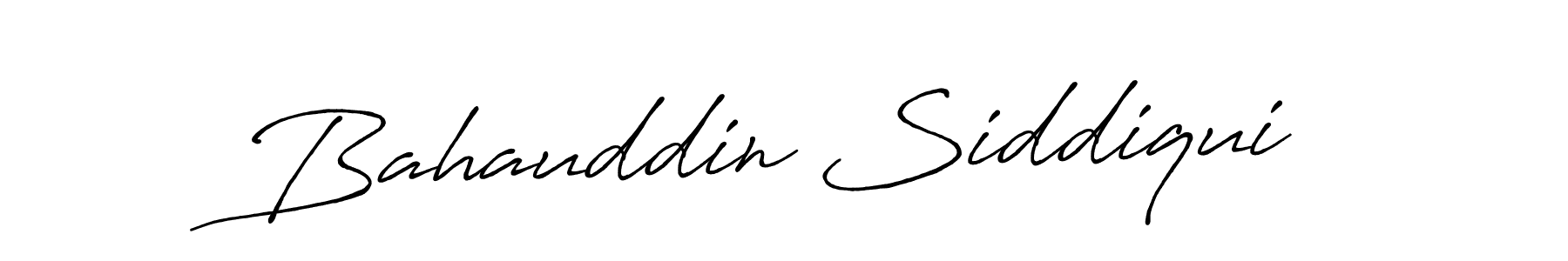 How to make Bahauddin Siddiqui name signature. Use Antro_Vectra_Bolder style for creating short signs online. This is the latest handwritten sign. Bahauddin Siddiqui signature style 7 images and pictures png