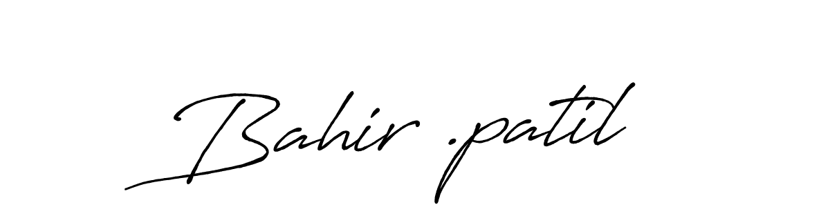 Also we have Bahir .patil name is the best signature style. Create professional handwritten signature collection using Antro_Vectra_Bolder autograph style. Bahir .patil signature style 7 images and pictures png