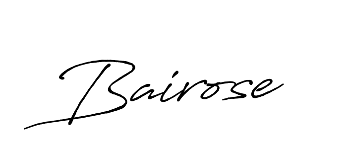 How to make Bairose signature? Antro_Vectra_Bolder is a professional autograph style. Create handwritten signature for Bairose name. Bairose signature style 7 images and pictures png