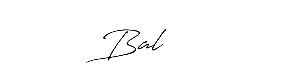 Create a beautiful signature design for name Balराम. With this signature (Antro_Vectra_Bolder) fonts, you can make a handwritten signature for free. Balराम signature style 7 images and pictures png