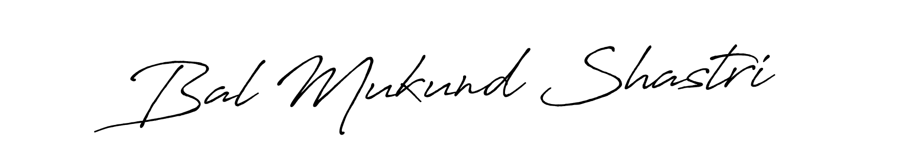 It looks lik you need a new signature style for name Bal Mukund Shastri. Design unique handwritten (Antro_Vectra_Bolder) signature with our free signature maker in just a few clicks. Bal Mukund Shastri signature style 7 images and pictures png