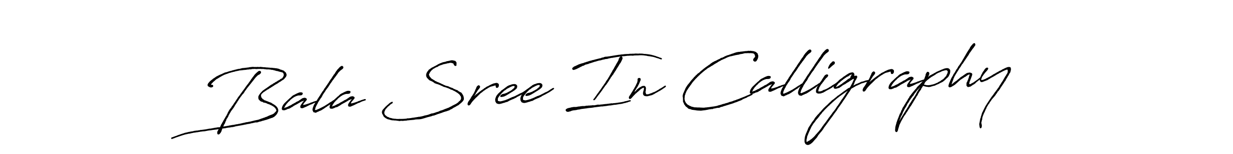 Use a signature maker to create a handwritten signature online. With this signature software, you can design (Antro_Vectra_Bolder) your own signature for name Bala Sree In Calligraphy. Bala Sree In Calligraphy signature style 7 images and pictures png