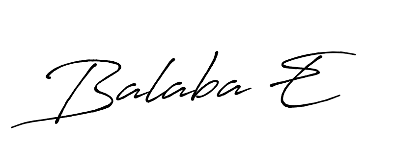 Create a beautiful signature design for name Balaba E. With this signature (Antro_Vectra_Bolder) fonts, you can make a handwritten signature for free. Balaba E signature style 7 images and pictures png
