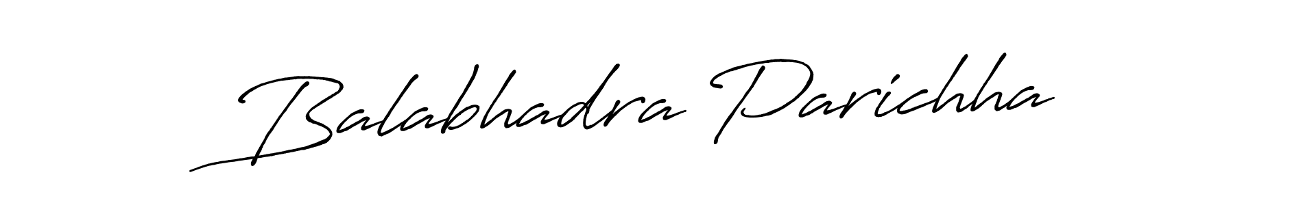 Balabhadra Parichha stylish signature style. Best Handwritten Sign (Antro_Vectra_Bolder) for my name. Handwritten Signature Collection Ideas for my name Balabhadra Parichha. Balabhadra Parichha signature style 7 images and pictures png