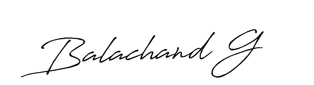 You should practise on your own different ways (Antro_Vectra_Bolder) to write your name (Balachand G) in signature. don't let someone else do it for you. Balachand G signature style 7 images and pictures png