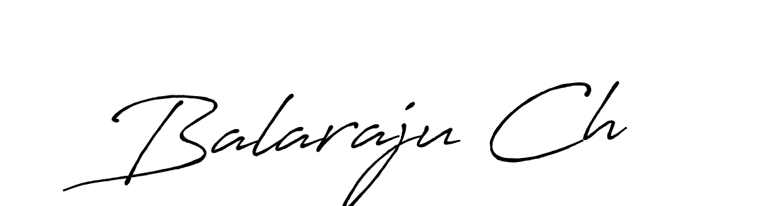 Design your own signature with our free online signature maker. With this signature software, you can create a handwritten (Antro_Vectra_Bolder) signature for name Balaraju Ch. Balaraju Ch signature style 7 images and pictures png