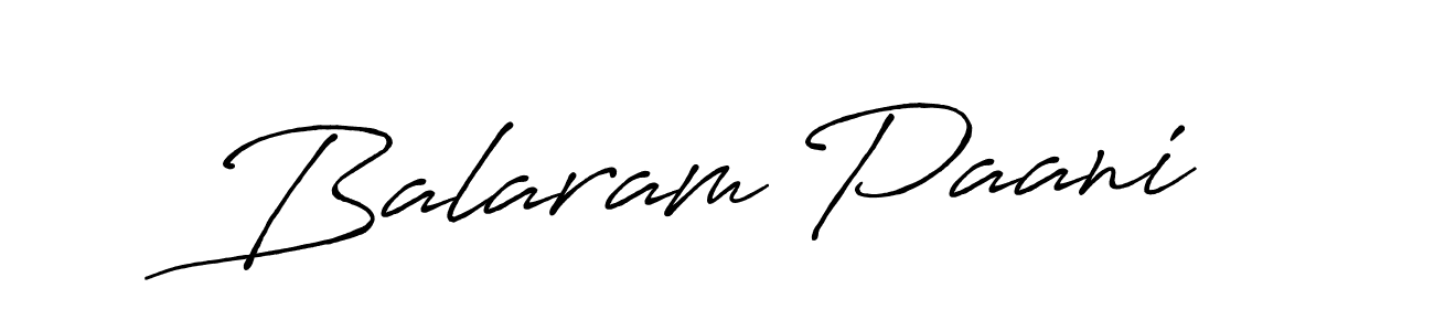 Make a short Balaram Paani signature style. Manage your documents anywhere anytime using Antro_Vectra_Bolder. Create and add eSignatures, submit forms, share and send files easily. Balaram Paani signature style 7 images and pictures png