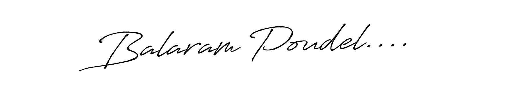 Also we have Balaram Poudel.... name is the best signature style. Create professional handwritten signature collection using Antro_Vectra_Bolder autograph style. Balaram Poudel.... signature style 7 images and pictures png