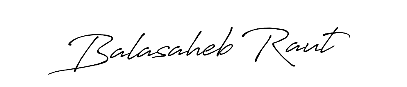 You should practise on your own different ways (Antro_Vectra_Bolder) to write your name (Balasaheb Raut) in signature. don't let someone else do it for you. Balasaheb Raut signature style 7 images and pictures png