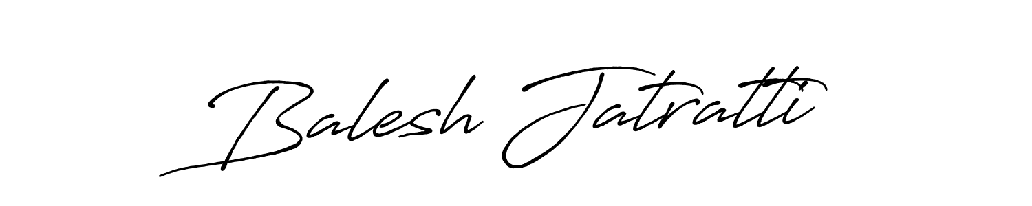Balesh Jatratti stylish signature style. Best Handwritten Sign (Antro_Vectra_Bolder) for my name. Handwritten Signature Collection Ideas for my name Balesh Jatratti. Balesh Jatratti signature style 7 images and pictures png
