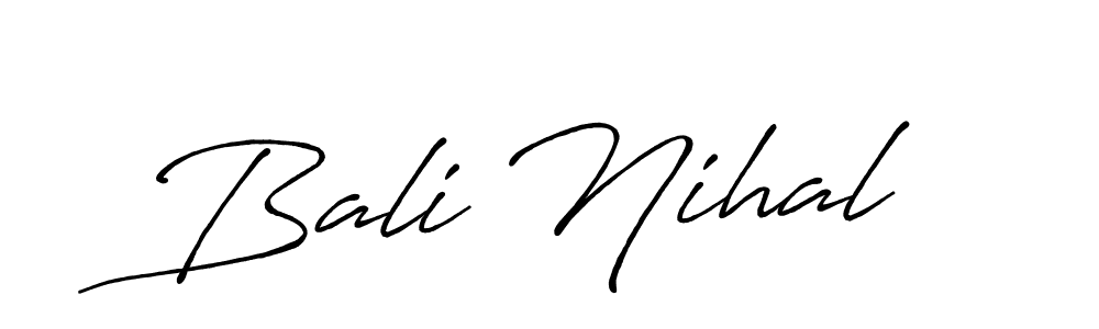 Check out images of Autograph of Bali Nihal name. Actor Bali Nihal Signature Style. Antro_Vectra_Bolder is a professional sign style online. Bali Nihal signature style 7 images and pictures png