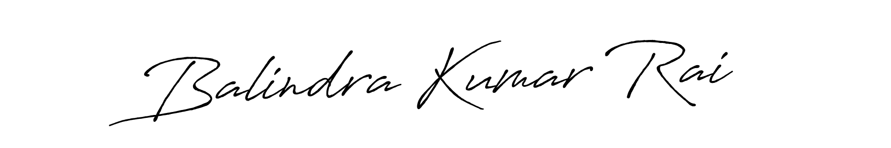 Also You can easily find your signature by using the search form. We will create Balindra Kumar Rai name handwritten signature images for you free of cost using Antro_Vectra_Bolder sign style. Balindra Kumar Rai signature style 7 images and pictures png