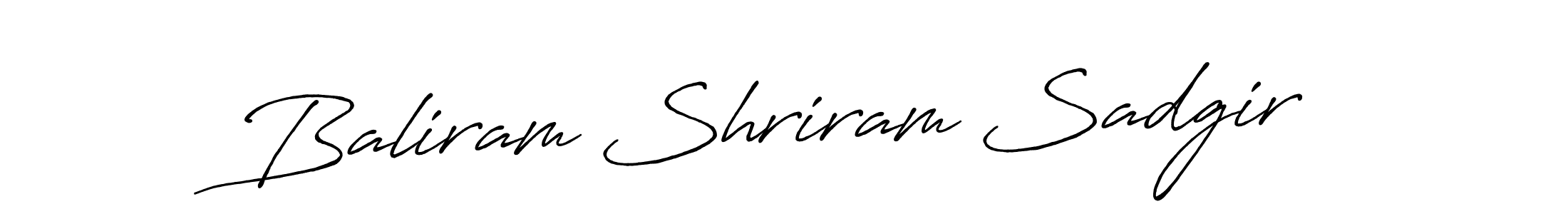 How to make Baliram Shriram Sadgir signature? Antro_Vectra_Bolder is a professional autograph style. Create handwritten signature for Baliram Shriram Sadgir name. Baliram Shriram Sadgir signature style 7 images and pictures png