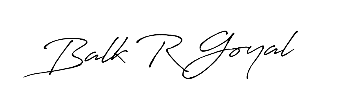 Balk R Goyal stylish signature style. Best Handwritten Sign (Antro_Vectra_Bolder) for my name. Handwritten Signature Collection Ideas for my name Balk R Goyal. Balk R Goyal signature style 7 images and pictures png