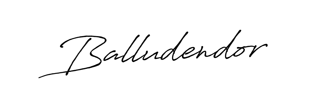 Design your own signature with our free online signature maker. With this signature software, you can create a handwritten (Antro_Vectra_Bolder) signature for name Balludendor. Balludendor signature style 7 images and pictures png
