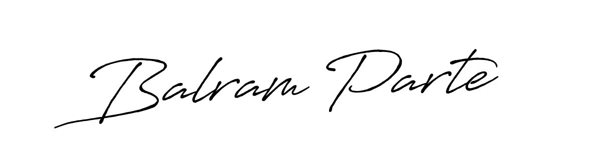 Design your own signature with our free online signature maker. With this signature software, you can create a handwritten (Antro_Vectra_Bolder) signature for name Balram Parte. Balram Parte signature style 7 images and pictures png