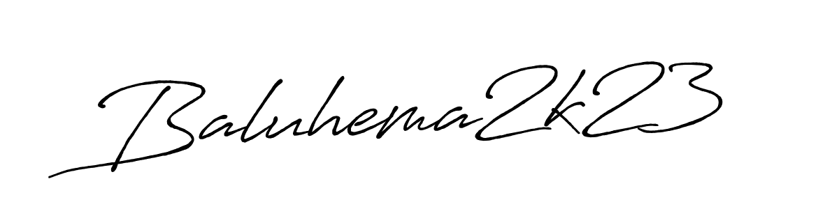 if you are searching for the best signature style for your name Baluhema2k23. so please give up your signature search. here we have designed multiple signature styles  using Antro_Vectra_Bolder. Baluhema2k23 signature style 7 images and pictures png